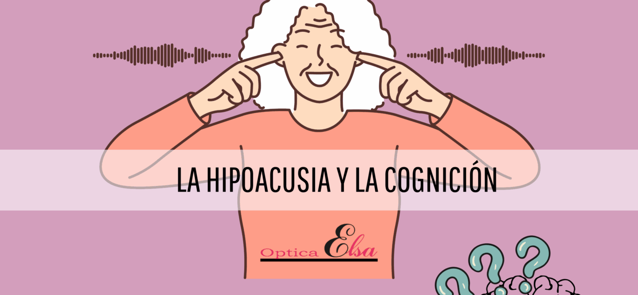 Cartel explicativo sobre la relación entre hipoacusia y pérdida cognitiva como demencia